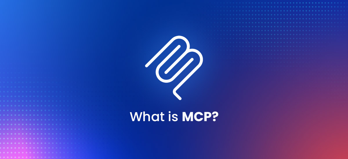 What Is MCP? A Technical Guide to Model Context Protocol